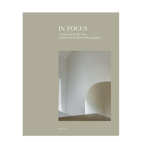 【现货】In Focus | 聚焦：致敬杰出建筑师及室内摄影师