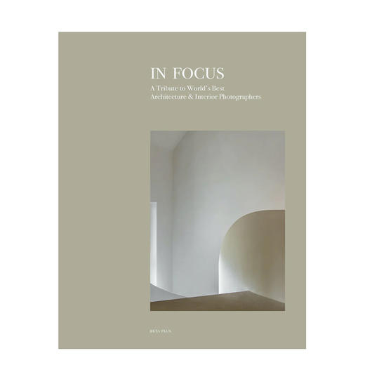 【现货】In Focus | 聚焦：致敬杰出建筑师及室内摄影师 商品图0