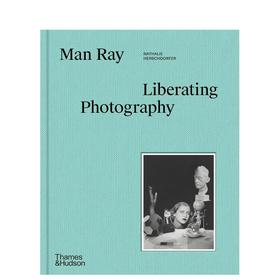 【预订】Man Ray: Liberating Photography | 曼·雷：解放摄影