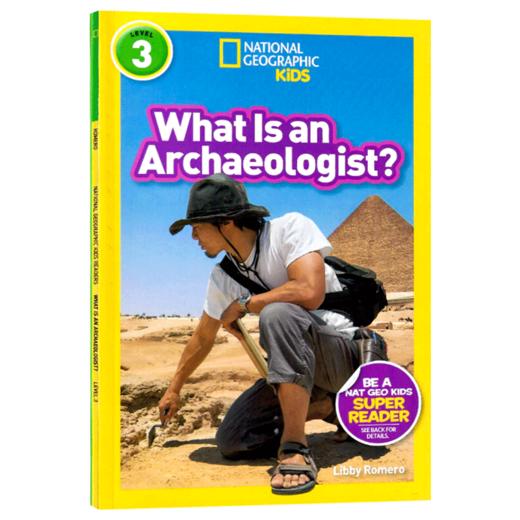 英文原版 国家地理3级 考古学 National Geographic Readers L3: What Is an Archaeologist? 7-12岁 全英文版 商品图1