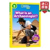 英文原版 国家地理3级 考古学 National Geographic Readers L3: What Is an Archaeologist? 7-12岁 全英文版 商品缩略图0