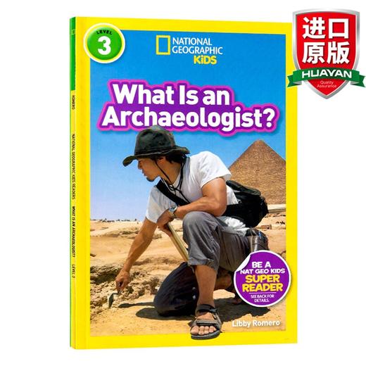 英文原版 国家地理3级 考古学 National Geographic Readers L3: What Is an Archaeologist? 7-12岁 全英文版 商品图0