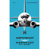 苏联国家航空 飞向苏联：飞机视觉历史 摄影集 英文原版 Aeroflot: Fly Soviet: A Visual History 商品缩略图0