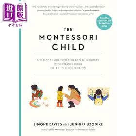 【中商原版】蒙台梭利儿童The Montessori Child A Parents Guide to Raising Capable Children with Creative Minds英文原版