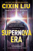 刘慈欣 超新星纪元 英文原版 Supernova Era 三体 科幻小说 雨果奖作家 商品缩略图0