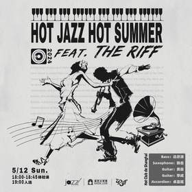 5.12  夏天的第一场舞会 Hot Jazz Hot Summer