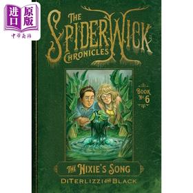 【中商原版】奇幻精灵事件簿6 小精灵之歌 精装 The Nixies Song 英文原版 Tony Diterlizzi 国际流行小说 奇幻
