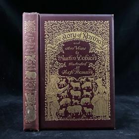 1895年 奥斯丁·多布森《罗西娜的故事与其他诗歌》 休·汤姆森50幅精美插图 漆布面精装32开