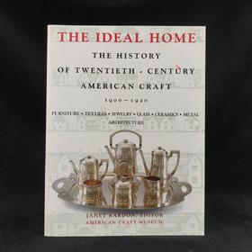 二十世纪美国手工艺史：理想家居1900-1920 269幅插图（100幅彩色） 平装16开