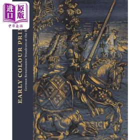 预售 【中商原版】Early Colour Printing 进口艺术 早期彩色印刷：大英博物馆中的德国文艺复兴时期木刻作品