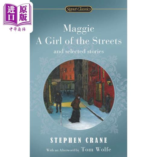 【中商原版】Signet 街头姑娘玛吉及选集故事 Maggie a Girl of the Streets 英文原版 Stephen Crane 斯蒂芬克莱恩 商品图0