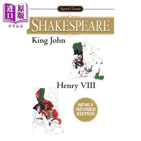 【中商原版】Signet Classics 约翰王 亨利八世 King John Henry VIII 英文原版 William Shakespeare 莎士比亚 