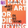 【中商原版】Make Art or Die Trying 进口艺术 不艺术，毋宁死 商品缩略图0