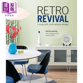 【中商原版】Retro Revival: Living with mid-century design 进口艺术 复古复兴：与中世纪设计共处