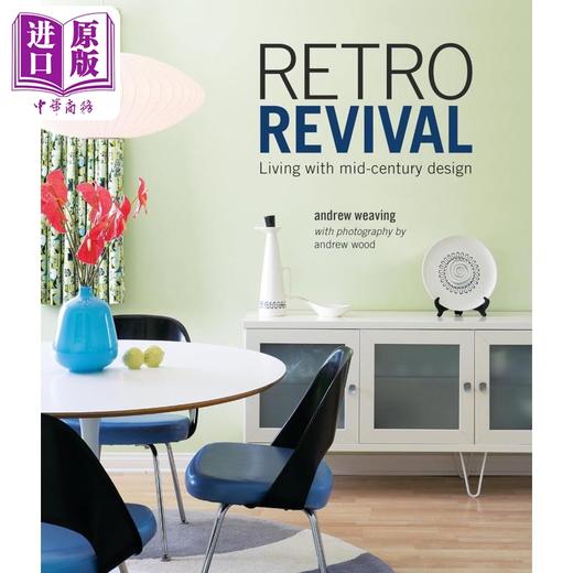 【中商原版】Retro Revival: Living with mid-century design 进口艺术 复古复兴：与中世纪设计共处 商品图0