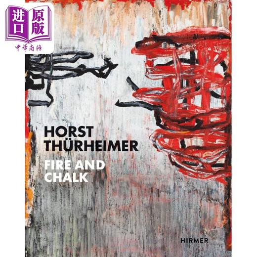 【中商原版】Horst Thurheimer: Fire and Chalk 进口艺术 霍斯特·图海默 商品图0