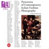 预售 【中商原版】Panorama Of Contemporary Italian Fashion Photography 进口艺术 意大利当代时尚摄影全景 商品缩略图0