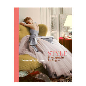 【现货】STYLE: Photographs for Vogue | 风尚：Vogue时尚摄影 时尚摄影之父诺曼·帕金森