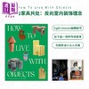 【中商原版】How To Live With Objects 进口艺术 如何与家具共处：反向室内装饰理念 Sight Unseen杂志联合创始人 家具家居设计装潢【中商原版】 商品缩略图5