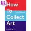 预售 【中商原版】How to Collect Art 进口艺术 如何收藏艺术品 Phaidon 商品缩略图0