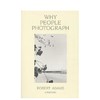 【现货】Robert Adams: Why People Photograph | 罗伯特·亚当斯：我们为何摄影 商品缩略图0