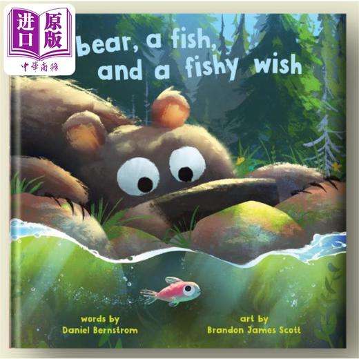 【中商原版】熊和鱼的愿望 Brandon James Scott Bear A Fish And A Fishy Wish 英文原版 儿童绘本故事图画书 精装精品绘本 商品图1