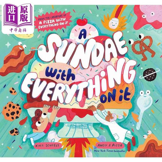 【中商原版】冰淇淋上面的东西 Andy J Pizza A Sundae with Everything on It英文原版 亲子冒险故事绘本 精装精品绘本 进口 商品图0