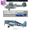 预售 【中商原版】二战盟军舰载机1939-1945 Allied Carrier Aircraft of World War II 1939-1945 英文原版 Edward Ward 商品缩略图0