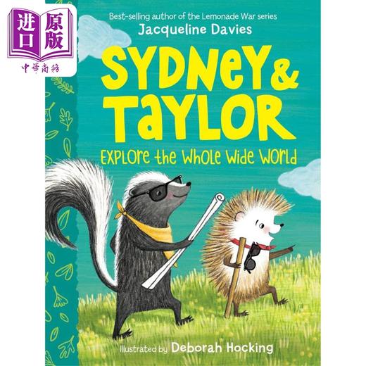 【中商原版】全彩章节书 臭鼬与刺猬探索世界Sydney and Taylor Explore the Whole Wide World英文原版 儿童章节故事书 进口 商品图0