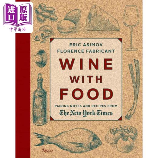 【中商原版】葡萄酒与食物 Wine with Food 英文原版 Eric Asimov 生活休闲 美食 INDIEFAB 年度图书奖 2014年烹饪金奖 商品图0