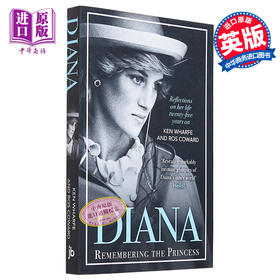 【中商原版】戴安娜 纪念王妃 她去世二十五年后对她生活的反思 Diana Remembering the Princess 英文原版 Ken Wharfe