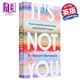 【中商原版】这不是你 如何识别和治愈自恋者 Its Not You 英文原版 Ramani Durvasula 专业心理学 人文社科