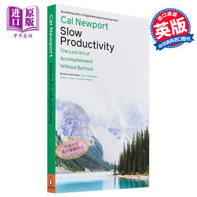 【中商原版】生产力缓慢 失落的成就艺术而不倦怠 Slow Productivity 英文原版 Cal Newport 职场提高工作效率 自我提升