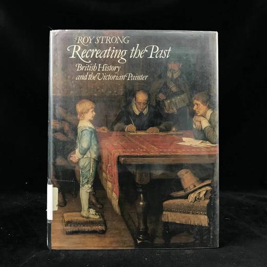 再现过去：英国史与维多利亚时期的画家 186幅插图（13幅彩色） 精装18开 商品图0