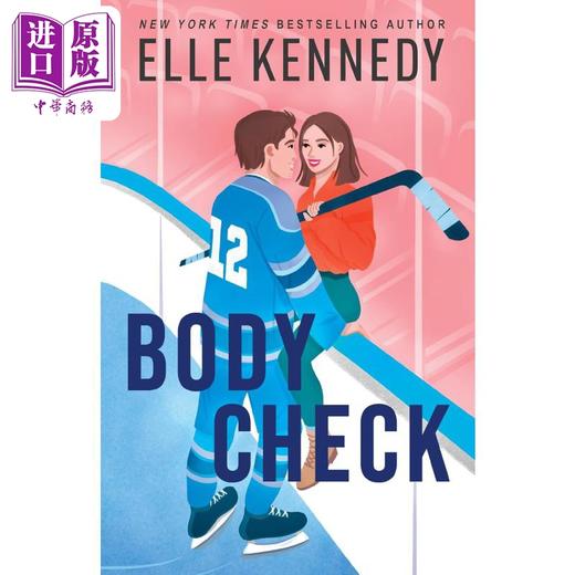 预售 【中商原版】身体检查 辛辣曲棍球浪漫喜剧 Body Check A Spicy Hockey Rom Com Reissue 英文原版 Elle Kennedy 爱情 商品图0