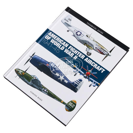 【中商原版】第二次世界大战中的美国战斗机 American Fighter Aircraft of World War II 英文原版 Edward Ward 商品图2