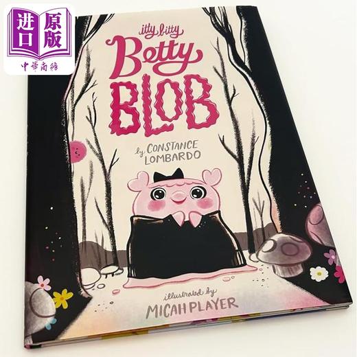 【中商原版】小小贝蒂 Micah Player Itty Bitty Betty Blob 英文原版 儿童绘本 图画故事书 精装精品绘本 进口图书 4-8岁 商品图1