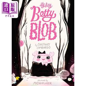 【中商原版】小小贝蒂 Micah Player Itty Bitty Betty Blob 英文原版 儿童绘本 图画故事书 精装精品绘本 进口图书 4-8岁