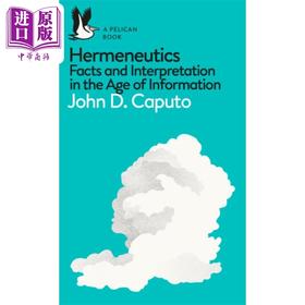 【中商原版】约翰 D 卡普托 诠释学 Hermeneutics 英文原版 John D Caputo 解构主义 激进诠释学 哲学