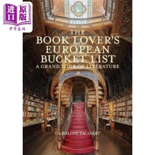 【中商原版】爱书人的欧洲愿望清单 文学之旅 The European Book Lover's Bucket List 英文原版 Caroline Taggart 游记 商品图0