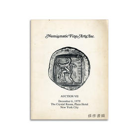 Numismatic Fine Arts  Inc. Auction VII: Ancient Coins丨货币艺术公司 第七场拍卖会：古代钱币