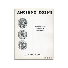 Ancient Coins: Myers/Adams Auction 6丨古钱币：迈尔斯/亚当斯行拍卖6