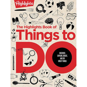 精彩活动集锦 儿童科普读物 英文原版 The Highlights Book of Things to Do 6-10岁