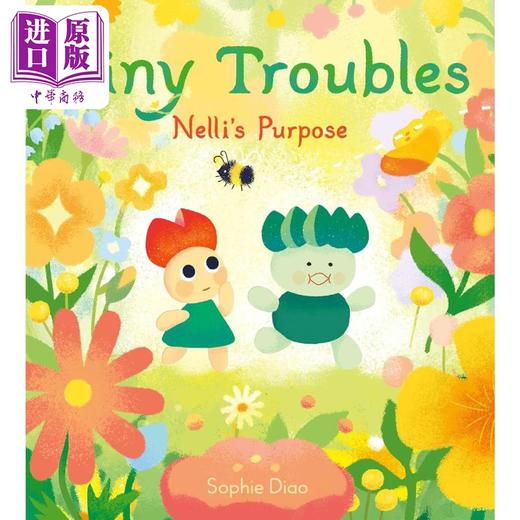 【中商原版】植物的小困惑 内莉的目的 Tiny Troubles Nellis Purpose 英文原版 儿童绘本 图画故事书 精装 进口图书 4-8岁 商品图0