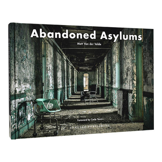 【现货】Abandoned Asylums | 废土：精神病院 废墟景观摄影集 商品图1