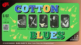 【上海 6.7 晚10点 】Cotton Blues