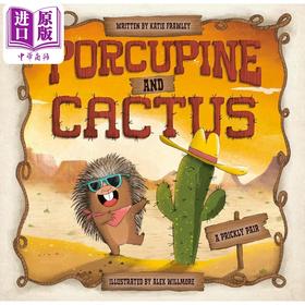 【中商原版】豪猪和仙人掌 Alex Willmore Porcupine And Cactus 英文原版进口 儿童绘本 动物故事幽默友谊 精装精品绘本4-8岁