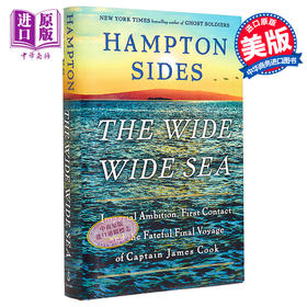 【中商原版】广阔的大海 帝国野心 The Wide Wide Sea Imperial Ambition 英文原版 Hampton Sides