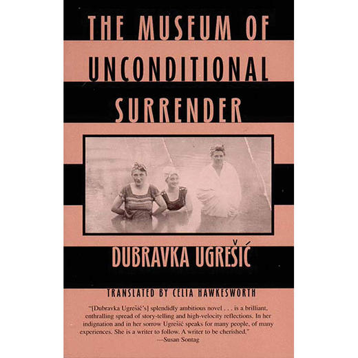 无条件投降博物馆 杜布拉夫卡·乌格雷西奇 Dubravka 英文原版 The Museum of Unconditional Surrender 商品图0