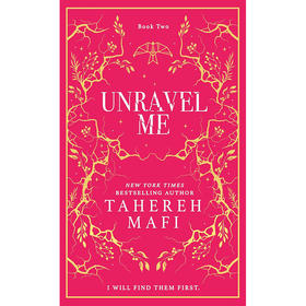 Tahereh Mafi粉碎我系列 Shatter Me系列 第2部 英文原版 Unravel Me